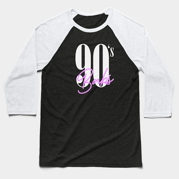 90s babs - collector shirt from the 90s lovers Baseball T-Shirt by BACK TO THE 90´S